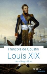 Louis XIX, François de Coustin, Perrin. 470 p. 25 €.