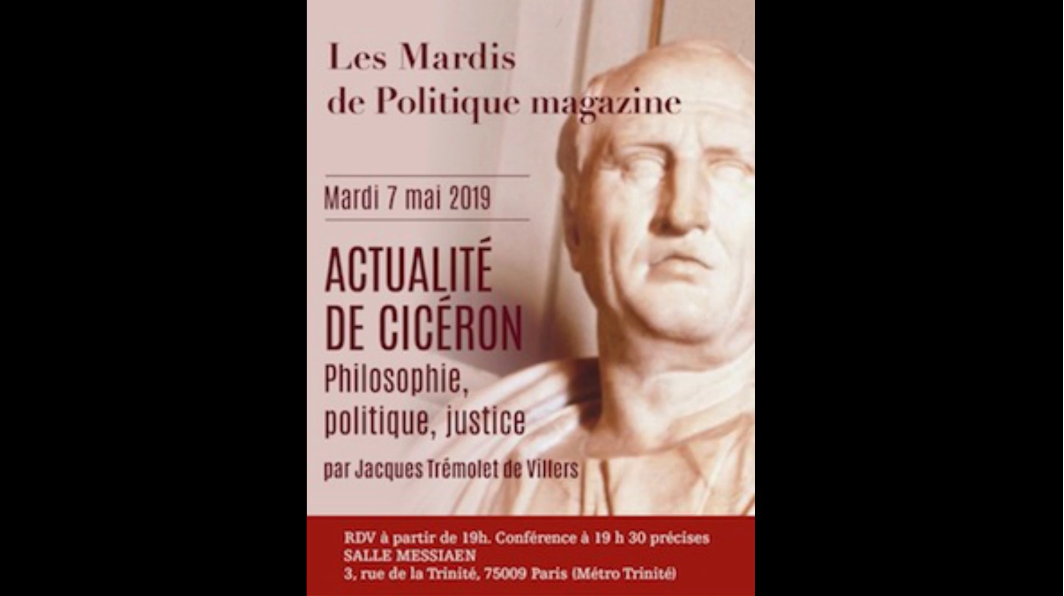 Politique Magazine : Jacques Trémolet de Villers : actualité de Cicéron