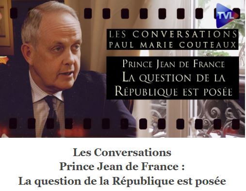 Prince Jean de France : La question de la République est posée – Les Conversations n°51 – TVL