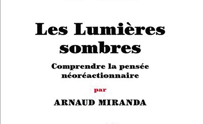 Les Lumières sombres ou l’avènement d’un wokisme de « droite » ?