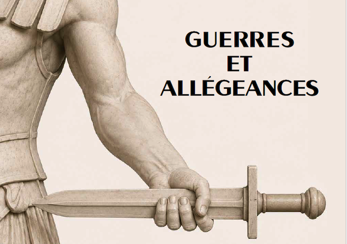 Guerres et allégeances